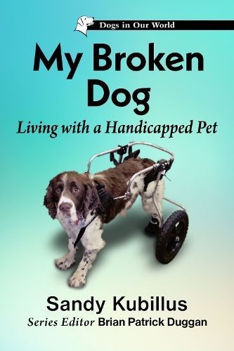 My Broken Dog By Sandy Kubillus 9781476694863 (Paperback)
