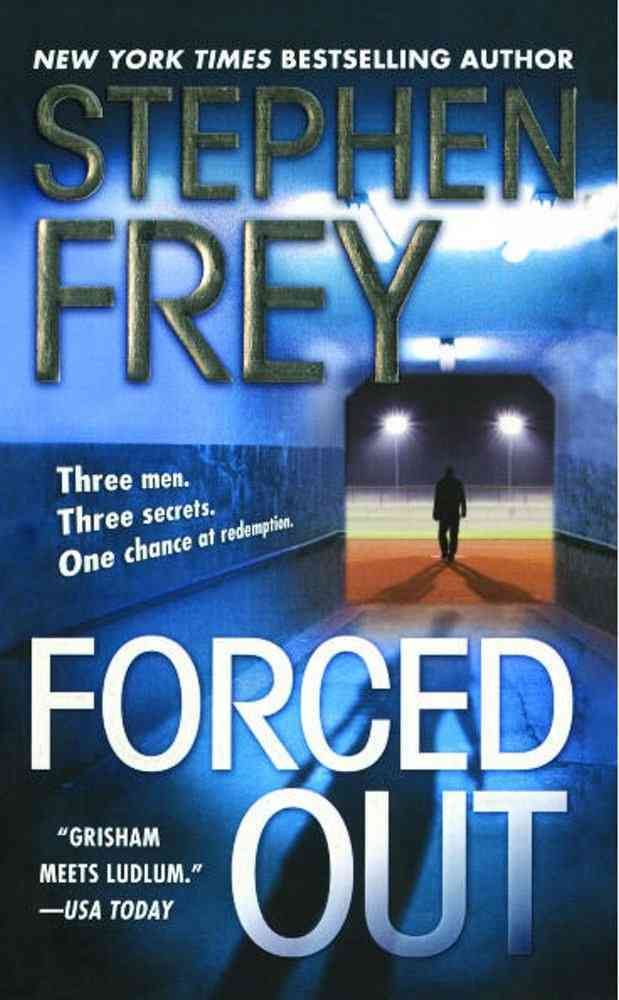 Forced Out By Stephen Frey 9781476726960 (Paperback)