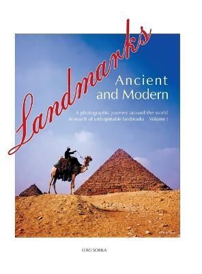 Landmarks Ancient and Modern By Eero Sorila 9781477102299 (Hardback)