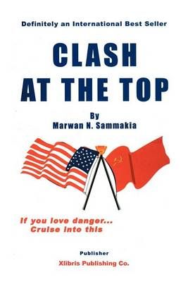 Clash at the Top By Marwan Sammakia 9781477102497 (Paperback)