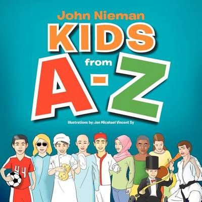 KIDS from A-Z By Nieman, John 9781477116425 (Paperback)