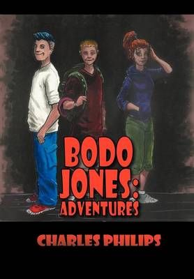 Bodo Jones By Charles Philips 9781477117569 (Hardback)