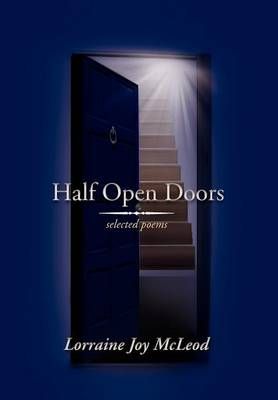 Half Open Doors By Lorraine Joy McLeod 9781477141090 (Hardback)