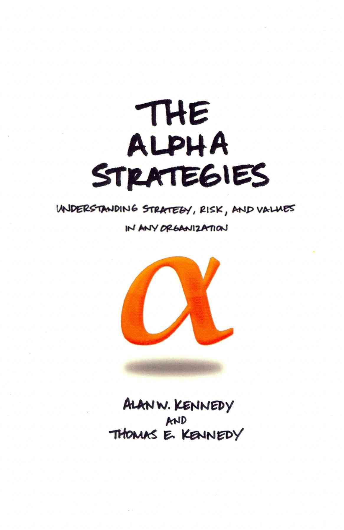 The Alpha Strategies By Alan W Kennedy 9781477152867 (Hardback)