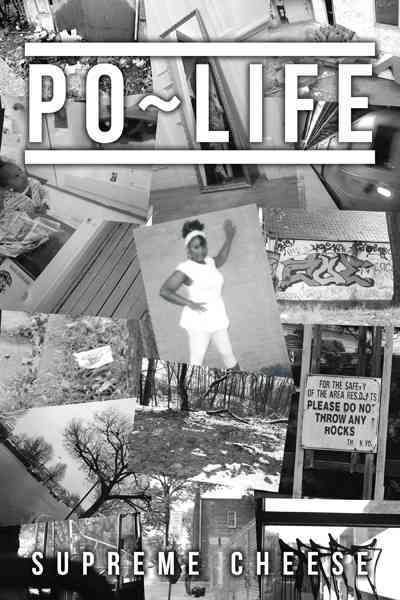 Po Life By Supreme Cheese 9781477205372 (Paperback)