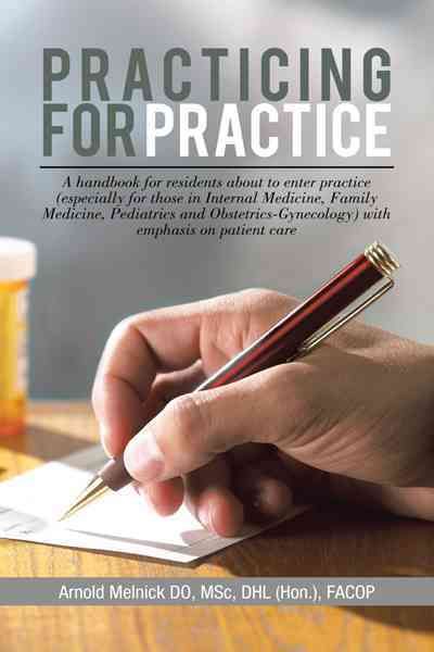 Practicing for Practice By Arnold Melnick Do 9781477240380 (Paperback)