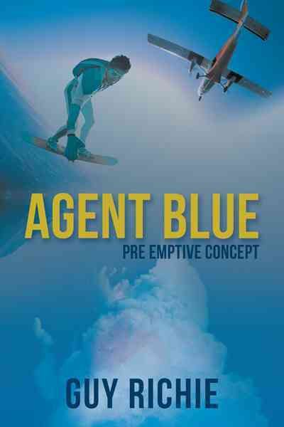 Agent Blue By Guy Richie 9781477250495 (Hardback)