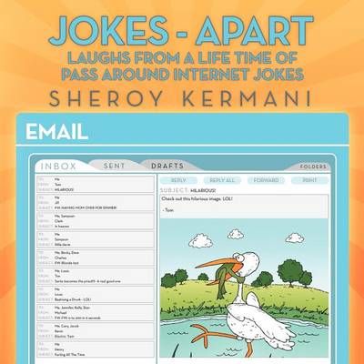 Jokes - Apart: Laughs from a life time of pass around internet Jokes