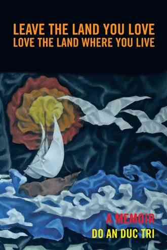 Leave the Land You Love By DO AN DUC TRI 9781477274064 (Hardback)