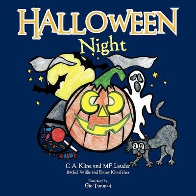 Halloween Night By C a Kline 9781477274170 (Paperback)