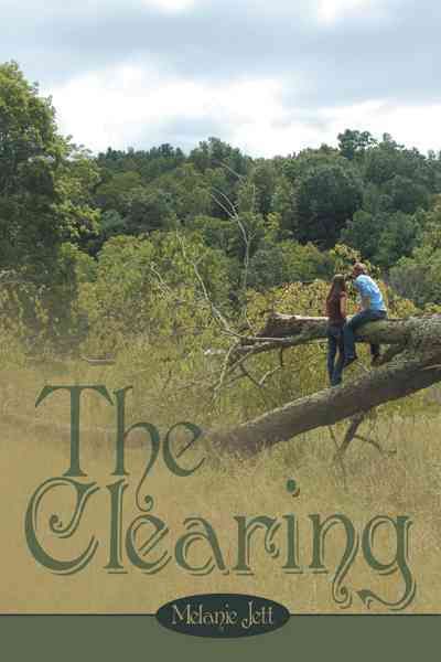 The Clearing By Melanie Jett 9781477286036 (Hardback)