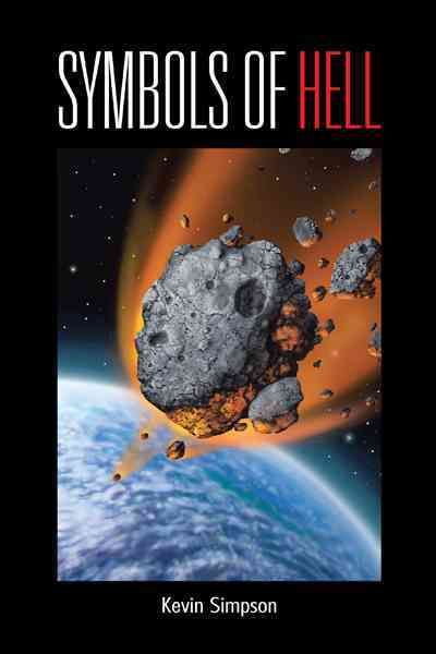 Symbols of Hell By Kevin Simpson 9781477294444 (Hardback)