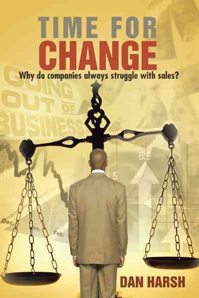Time For Change By Dan Harsh 9781477297742 (Paperback)