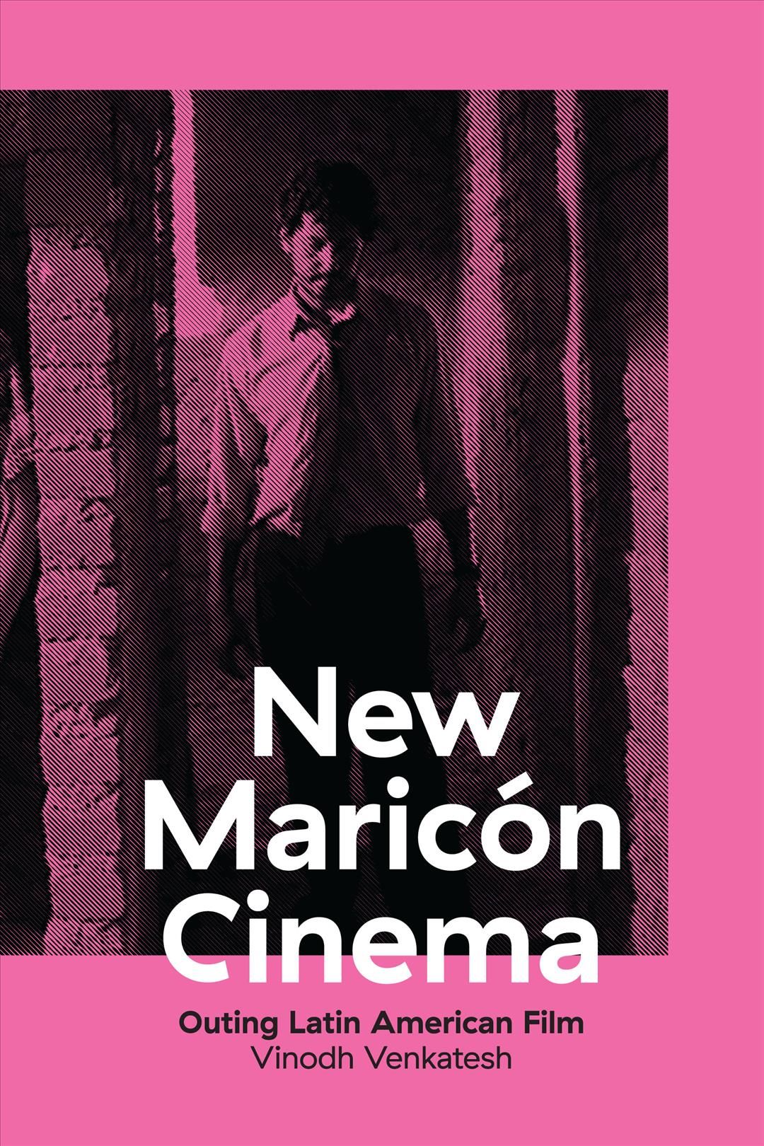 New Maricón Cinema By Vinodh Venkatesh 9781477310144 (Hardback)