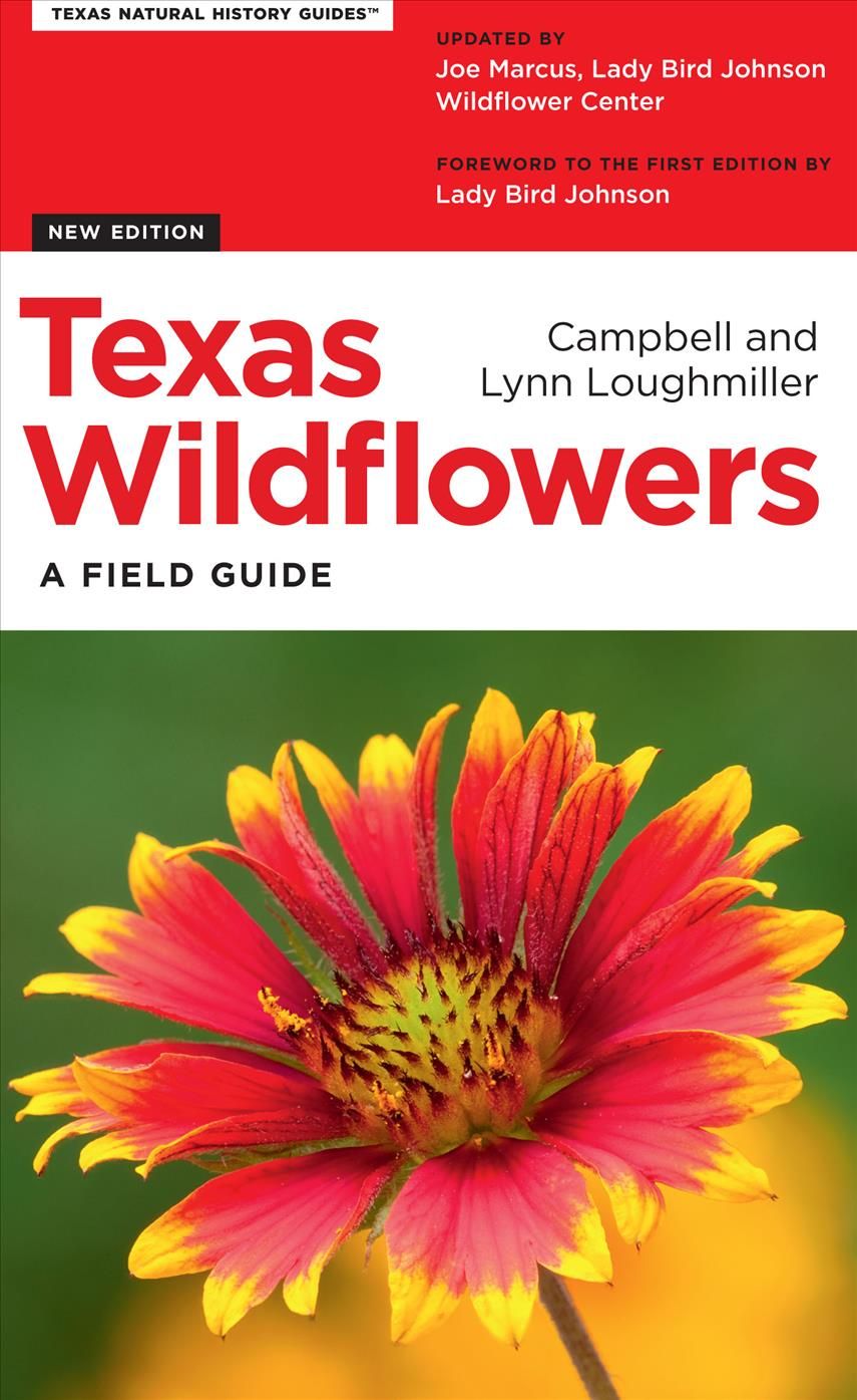 Texas Wildflowers By Campbell Loughmiller, Lynn Loughmiller