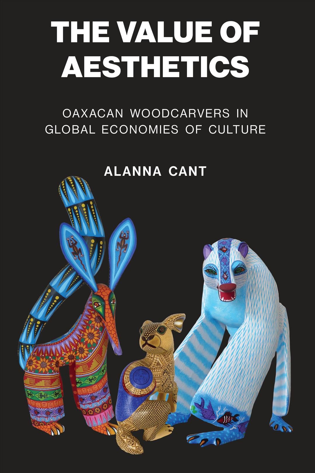 The Value of Aesthetics By Alanna Cant 9781477318812 (Paperback)