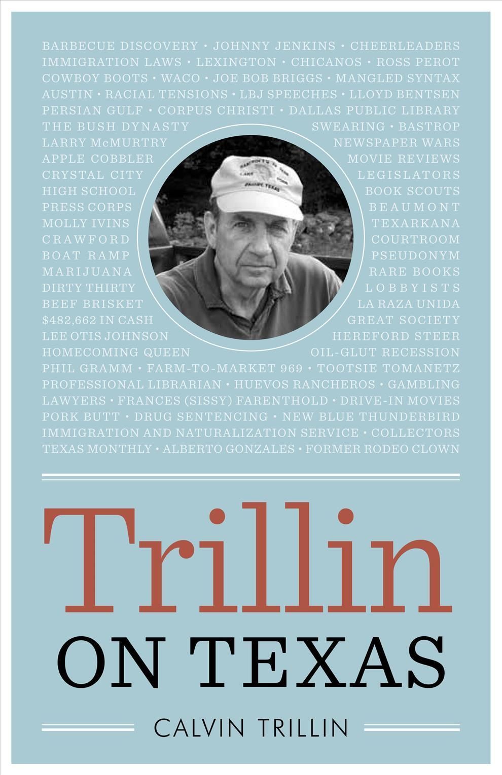 Trillin on Texas By Calvin Trillin 9781477325773 (Paperback)