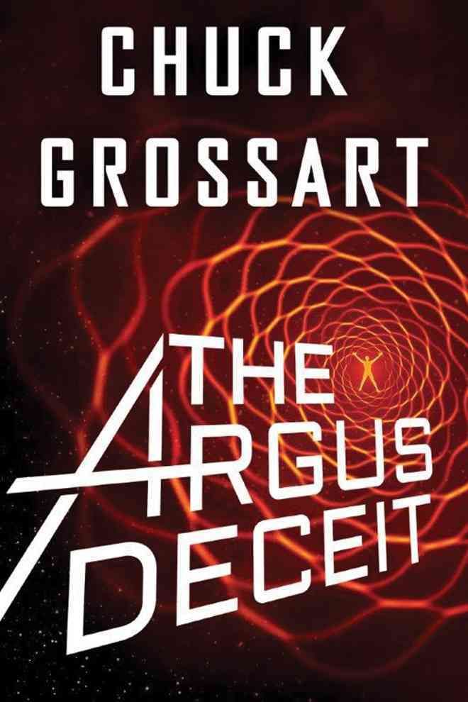 The Argus Deceit By Chuck Grossart 9781477819647 (Paperback)
