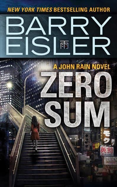 Zero Sum By Barry Eisler 9781477824467 (Paperback)