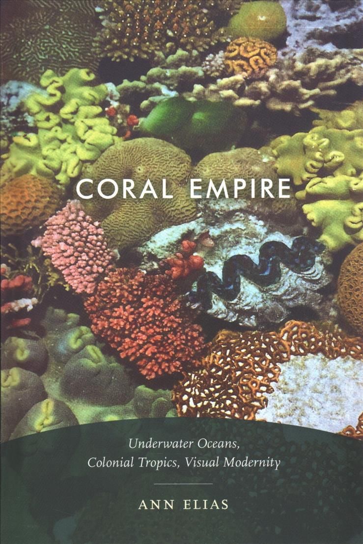 Coral Empire By Ann Elias 9781478003182 (Hardback)