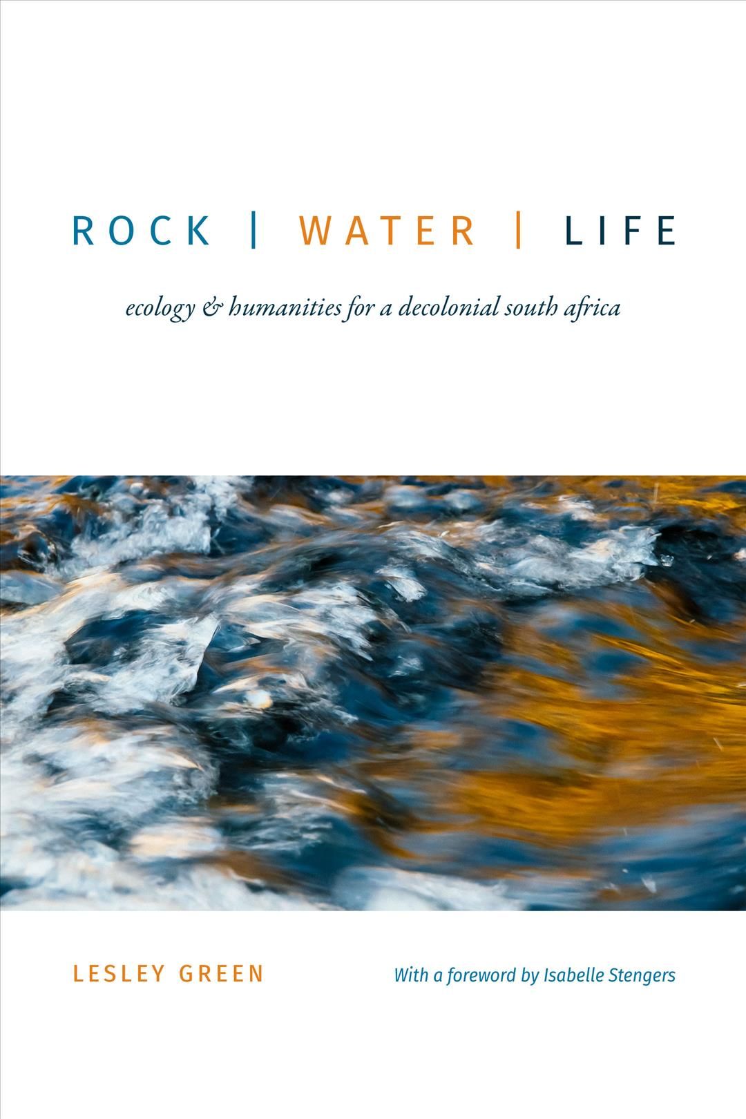 Rock / Water / Life By Lesley Green 9781478003694 (Hardback)