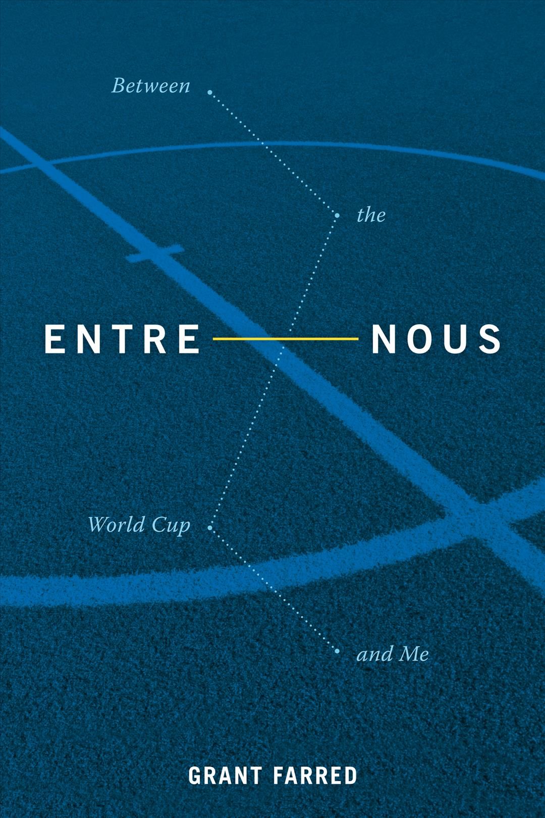 Entre Nous By Grant Farred 9781478004707 (Paperback)