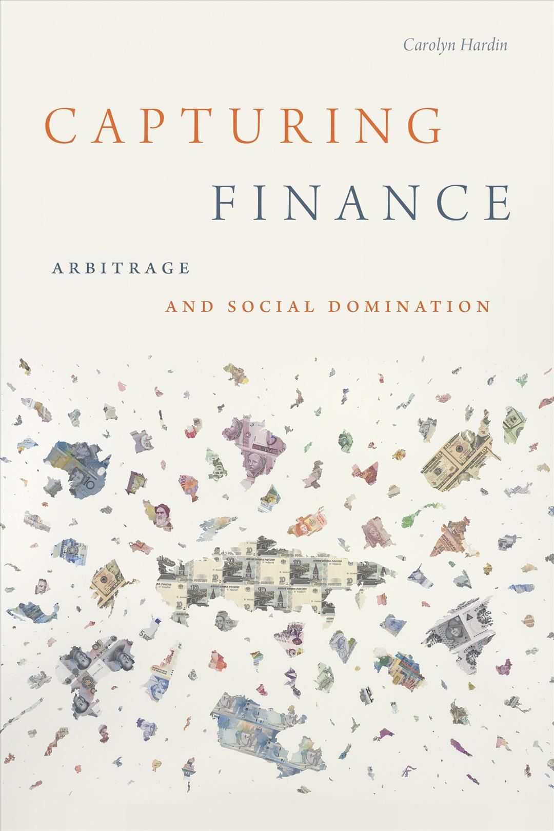Capturing Finance By Carolyn F. Hardin 9781478014294 (Paperback)