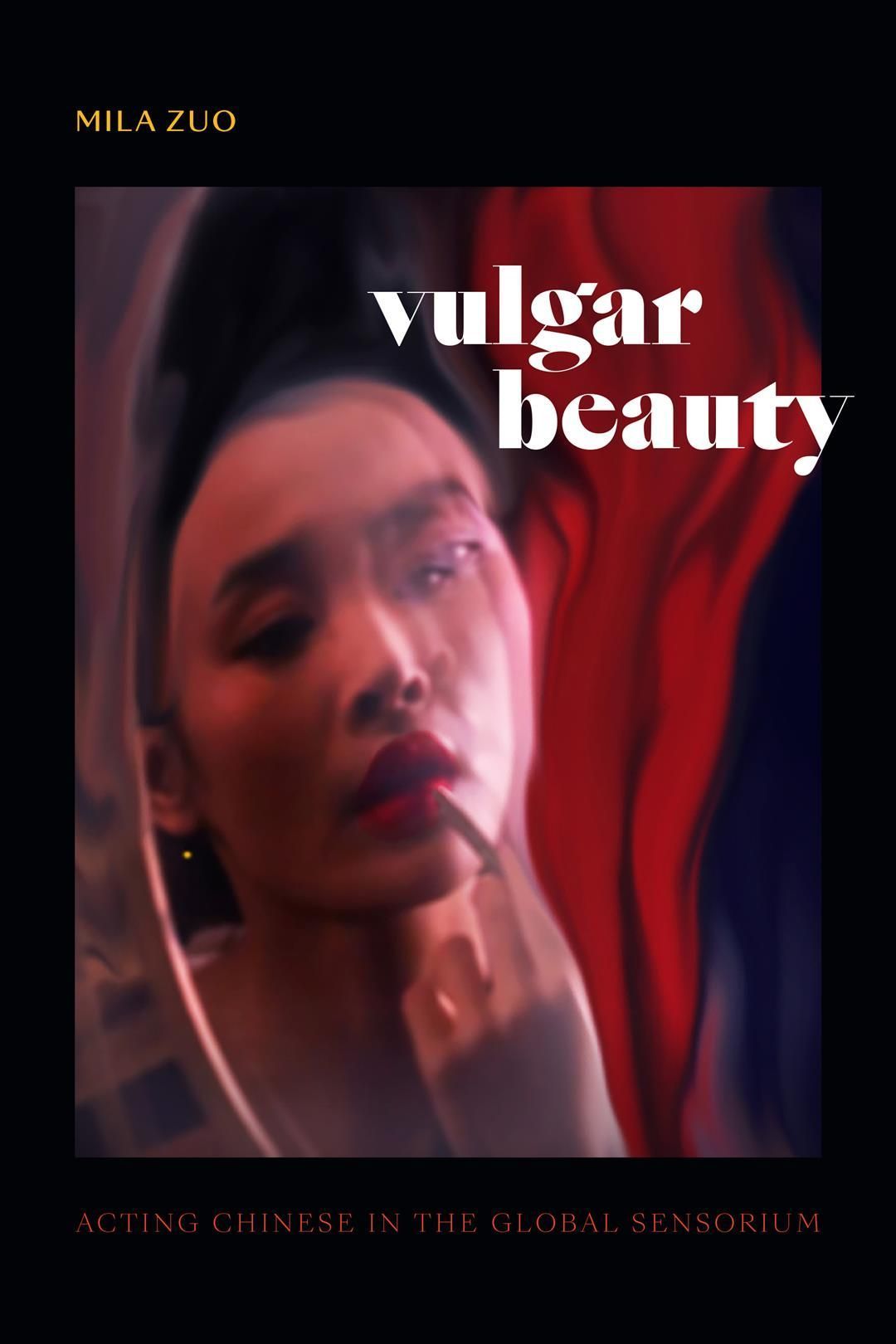 Vulgar Beauty By Mila Zuo 9781478018117 (Paperback)