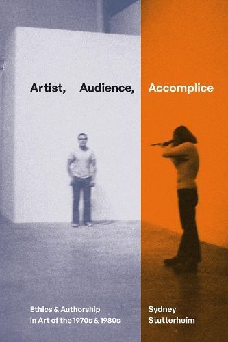 Artist, Audience, Accomplice By Sydney Stutterheim 9781478030690