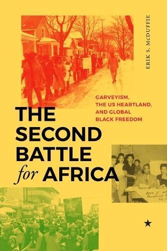 The Second Battle for Africa By Erik S. McDuffie 9781478031048