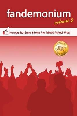 Outskirts Press Presents Fandemonium Volume 3 By Outskirts Press
