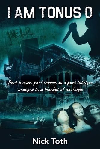 I Am Tonus 0 By Nick Toth 9781478710110 (Paperback)