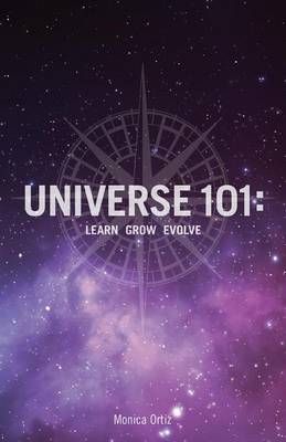 Universe 101 By Monica Ortiz 9781478717072 (Paperback)