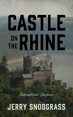 Castle on the Rhine By Jerry Snodgrass 9781478731191 (Paperback)