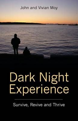 Dark Night Experience By John and Vivian Moy 9781478744672 (Paperback)
