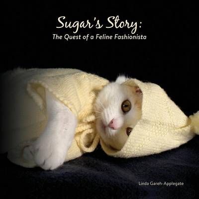 Sugar's Story By Linda Gareh-Applegate 9781478766872 (Paperback)