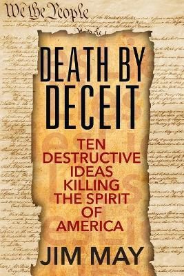 Death by Deceit By Jim May 9781478776291 (Paperback)