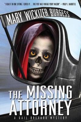 The Missing Attorney By Mary Wickizer Burgess 9781479408214
