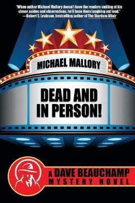 Dead and in Person! By Michael Mallory 9781479418145 (Paperback)
