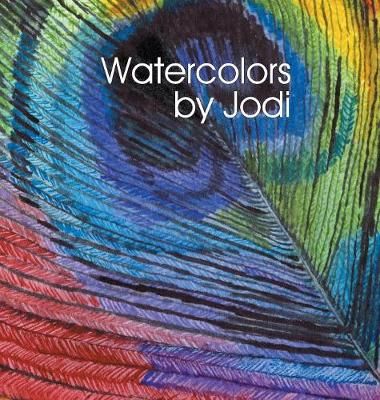 Watercolors by Jodi By Sones 9781479610198 (Hardback)