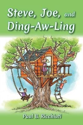 Steve, Joe, and Ding-aw-ling By Ricchiuti 9781479612628 (Paperback)