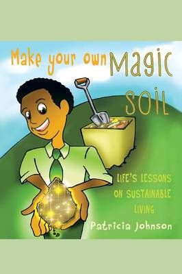 Make Your Own Magic Soil 9781479705245 (Paperback)