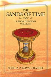 The Sands of Time By Sophia Z Kovachevich 9781479720736 (Hardback)