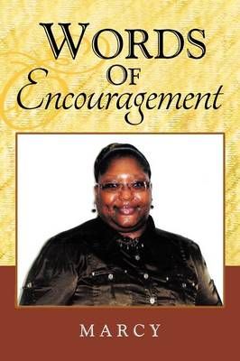 Words of Encouragement By Marcy 9781479726165 (Paperback)