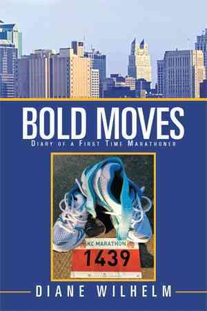 Bold Moves By Diane Wilhelm 9781479736331 (Hardback)