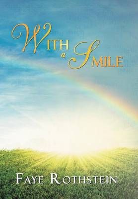 With a Smile By Faye Rothstein 9781479742899 (Hardback)