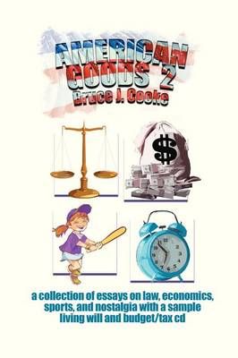 American Goods 2 By Bruce J Cooke 9781479750856 (Paperback)