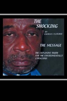 The Shocking By Charles Fletcher 9781479765775 (Paperback)