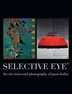 Selective Eye By Jason Hailey 9781479774722 (Paperback)