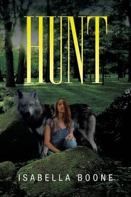 Hunt By Isabella Boone 9781479785681 (Paperback)